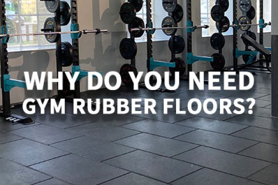 Why do you need gym rubber floors?