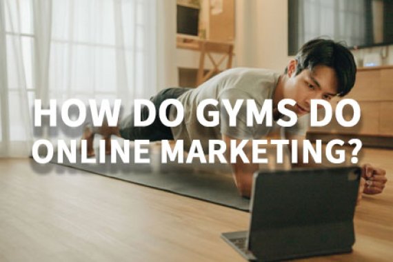 How do gyms do online marketing?