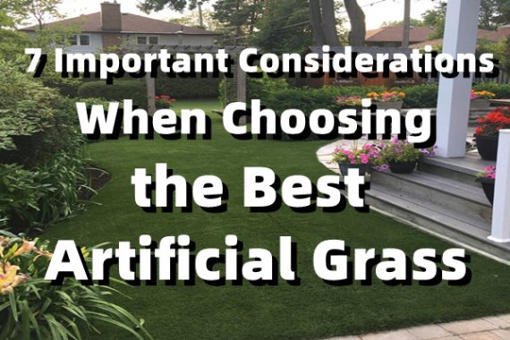 7 Important Considerations When Choosing the Best Artificial Grass